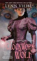 Couverture du livre « The Clockwork Wolf » de Viehl Lynn aux éditions Pocket Books