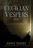 Couverture du livre « Cecilian Vespers » de Anne Emery et Jesse Mclean aux éditions Ecw Press