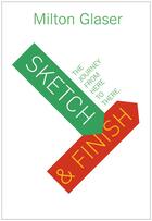 Couverture du livre « Sketch and finish the journey from here to there » de Milton Glaser aux éditions Princeton Architectural