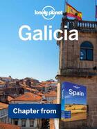 Couverture du livre « Lonely Planet Galicia » de Lonely Planet aux éditions Loney Planet Publications