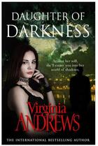 Couverture du livre « Daughter of Darkness » de Andrews Virginia aux éditions Simon And Schuster Uk