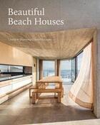 Couverture du livre « Beautiful beach houses » de  aux éditions Images Publishing