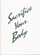 Couverture du livre « Roe ethridge sacrifice your body /anglais » de Ethridge aux éditions Michael Mack