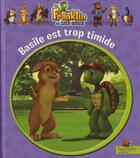 Couverture du livre « Franklin et ses amis t.2 ; Basile est trop timide » de  aux éditions Hachette Jeunesse