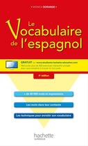 Couverture du livre « HU ESPAGNOL - CIVILISATION : le vocabulaire de l'espagnol » de Monica Dorange aux éditions Hachette Education