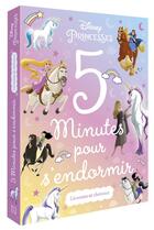 Couverture du livre « 5 minutes pour s'endormir : Disney Princesses : licornes et chevaux » de Disney aux éditions Disney Hachette