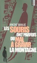 Couverture du livre « Souris Ont Parfois Du Mal A Gravir La Montagne (Les) » de Vincent Ravalec aux éditions Points