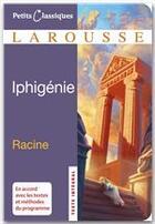 Couverture du livre « Iphigénie (édition 2008) » de Racine Jean aux éditions Larousse