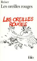 Couverture du livre « Les oreilles rouges » de Reiser aux éditions Folio