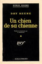 Couverture du livre « Un chien de sa chienne » de Day Keene aux éditions Gallimard