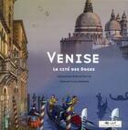 Couverture du livre « Venise, la cité des Doges » de Viviane Bettaieb et Bruno Fourure aux éditions Gallimard Jeunesse Giboulees