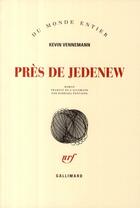 Couverture du livre « Près de Jedenew » de Kevin Vennemann aux éditions Gallimard