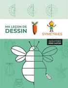 Couverture du livre « Ma leçon de dessin - Symétries » de Joana Jesus aux éditions Pere Castor