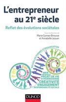 Couverture du livre « L'entrepreneur au 21e siècle ; reflet des évolutions sociétales » de Gomez-Breysse et Jaouen aux éditions Dunod