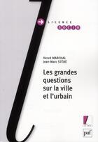 Couverture du livre « Les grandes questions sur la ville et l'urbain » de Jean-Marc Stebe et Herve Marchal aux éditions Puf