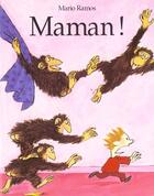 Couverture du livre « Maman ! » de Mario Ramos aux éditions Ecole Des Loisirs