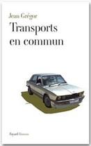 Couverture du livre « Transports en commun » de Jean Gregor aux éditions Fayard