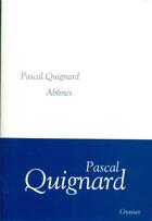 Couverture du livre « Abîmes » de Pascal Quignard aux éditions Grasset Et Fasquelle