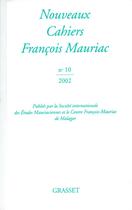 Couverture du livre « Nouveaux cahiers François Mauriac Tome 10 » de Francois Mauriac aux éditions Grasset