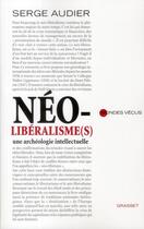 Couverture du livre « Néo-libéralisme(s) » de Serge Audier aux éditions Grasset Et Fasquelle