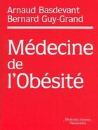 Couverture du livre « Médecine de l'obésité » de Guy-Grand/Basdevant aux éditions Lavoisier Medecine Sciences