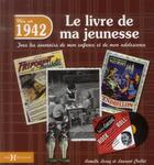 Couverture du livre « 1942 ; le livre de ma jeunesse » de Leroy Armelle et Laurent Chollet aux éditions Hors Collection