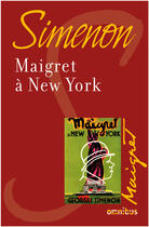 Couverture du livre « Maigret à New York » de Georges Simenon aux éditions Omnibus