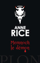 Couverture du livre « Chronique des vampires Tome 5 ; Memnoch le démon » de Anne Rice aux éditions Plon