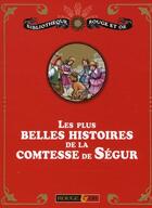 Couverture du livre « Coffret les plus belles histoires de la Comtesse de Ségur » de  aux éditions Rouge Et Or