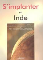 Couverture du livre « S'implanter en inde » de Mission Economique D aux éditions Ubifrance