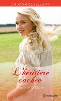 Couverture du livre « L'héritière cachée » de Roxanne St. Clair aux éditions Harlequin