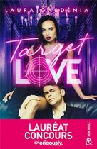 Couverture du livre « Target love » de Laura Gardenia aux éditions Harlequin