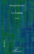 Couverture du livre « La tanière » de Marguerite Bourdet aux éditions Editions L'harmattan