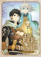 Couverture du livre « The elf and the hunter Tome 4 » de Aoi Umetaro aux éditions Soleil