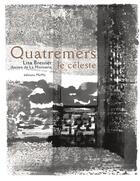 Couverture du livre « Quatremers le celeste » de Lisa Bresner et Aurore De La Morinerie aux éditions Memo