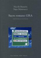 Couverture du livre « Sacro romano gra » de Nicolo Bassetti et Sapo Matteucci aux éditions La Fosse Aux Ours