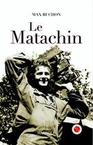 Couverture du livre « Le Matachin » de Max Buchon aux éditions Marivole
