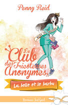 Couverture du livre « Le club des tricoteuses anonymes t.4 ; la belle et le barbu » de Penny Reid aux éditions Collection Infinity