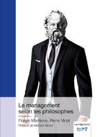 Couverture du livre « Le management selon les philosophes » de Florian Mantione et Pierre Vinot aux éditions Nombre 7
