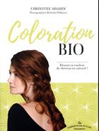 Couverture du livre « Carnet de style coloration bio » de Christine Shahin aux éditions Marabout