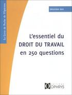 Couverture du livre « L'essentiel du droit du travail en 250 questions » de Ibrahima Bah aux éditions Ophrys