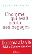 Couverture du livre « L'homme qui avait perdu ses bagages » de Cathy Crimmins aux éditions Lattes