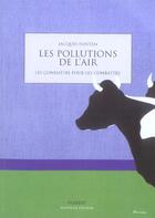 Couverture du livre « Les pollutions de l'air - les connaitre pour les combattre (édition 2005) » de Jacques Fontan aux éditions De Boeck Superieur
