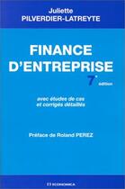 Couverture du livre « Finance D'Entreprise » de Juliette Pilverdier-Latreyte aux éditions Economica