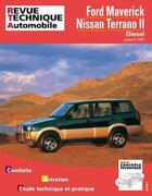 Couverture du livre « Ford maverick et nissan terrano ii diesel - jusqu'au modele 1997 » de Etai aux éditions Etai