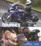 Couverture du livre « Douanes, au coeur de l'action » de Christophe Dubois aux éditions Etai