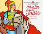 Couverture du livre « Martin de Tours, soldat du Christ en Gaule romaine » de Violaine Costa et Delphine Pasteau aux éditions Mame