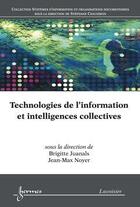 Couverture du livre « Sciences de l'information ; technologies intellectuelles » de Brigitte Juanals aux éditions Hermes Science Publications