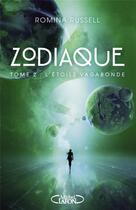 Couverture du livre « Zodiaque Tome 2 : l'étoile vagabonde » de Romina Russell aux éditions Michel Lafon