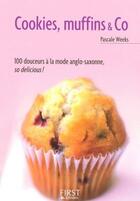 Couverture du livre « Cookies, muffins & co » de Pascale Weeks aux éditions First